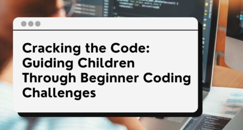 Cracking the Code: Guiding Children Through Beginner Coding Challenges ...