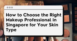 makeup artist in singapore