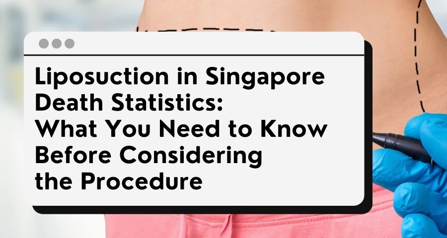 liposuction singapore death