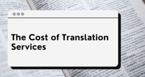 The Cost of Translation Services