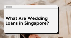 wedding loan singapore