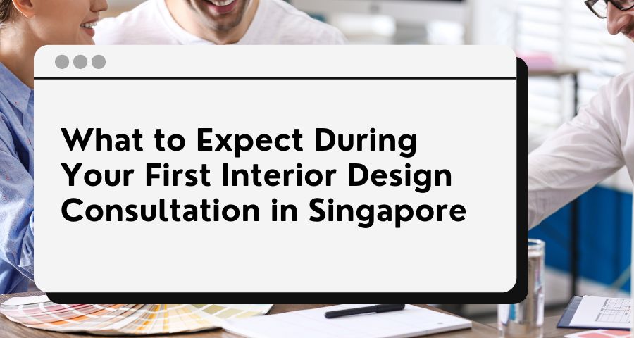 What to Expect During Your First Interior Design Consultation in ...